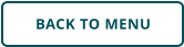 BACK TO MENU