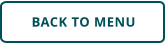 BACK TO MENU