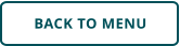 BACK TO MENU