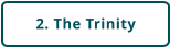 2. The Trinity