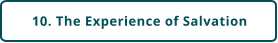 10. The Experience of Salvation