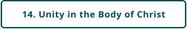 14. Unity in the Body of Christ