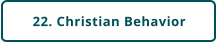 22. Christian Behavior