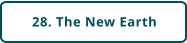 28. The New Earth