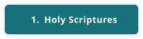 	1.	Holy Scriptures