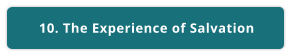 10. The Experience of Salvation